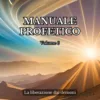 La liberazione dai demoni: Manuale Profetico Volume 6 (dalla Scuola Profetica) - Imagen 3