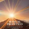 MANUAL PROFÉTICO: PARA LOS PROFETAS DE HOY Y DE MAÑANA - Imagen 3