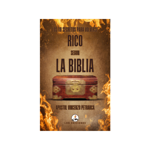 Los 10 Secretos para Convertirse en Rico según la Biblia
